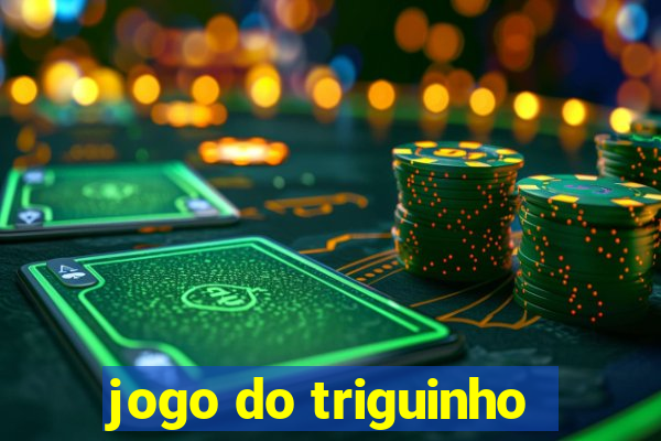 jogo do triguinho